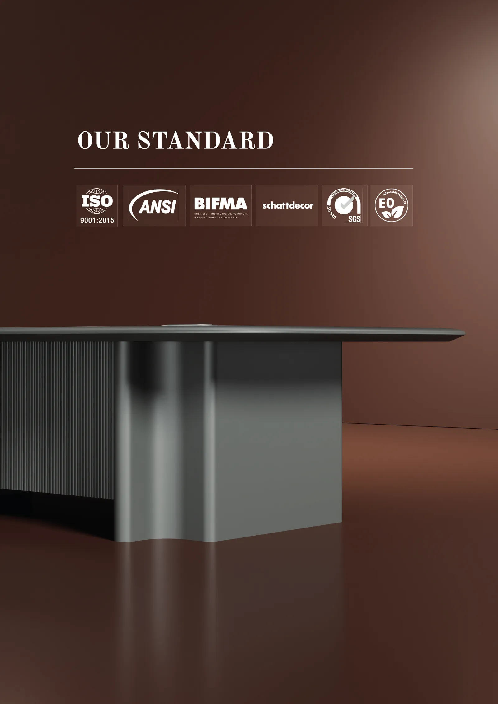 OUR STANDARD — มาตรฐานการผลิตของ WorkStation